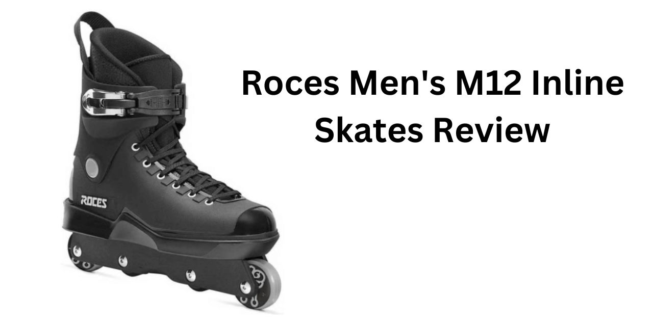 Roces Men's M12 Inline Skates Review